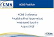 HCBS Conference Receiving Final Approval and Heightened ...€¦ · HCBS Final Rule 1 HCBS Conference Receiving Final Approval and Heightened Scrutiny August 2016