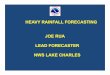 HEAVY RAINFALL FORECASTING JOE RUA LEAD … rainfall forecasting joe rua lead forecaster nws lake charles. we will look at ... noaa technical memorandum nws hydro 35 ... louisiana