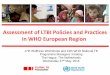 Assessment of LTBI Policies and Practices in WHO … · Assessment of LTBI Policies and Practices in WHO European Region ... Finland, Lithuania, ... Tribal population 