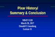 Pixar History/ Summary & Conclusion - Computer … History/ Summary & Conclusion. ... • In 1979, set-up a computer division with three goals: ... • Pixar was to produce three computer-animated