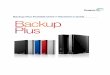 Backup Plus Portable Drive™ Reviewer’s Guide - Seagate · Quick Start: Setting Up Your Backup Plus Portable Drive ... • Quick Start Guide • 2 Year Limited Warranty ... the