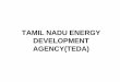 TAMIL NADU ENERGY DEVELOPMENT AGENCY(TEDA)indien.ahk.de/fileadmin/ahk_indien/Bilder/2011_past_events/solar... · tamil nadu energy development agency ... power sector at a glance