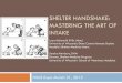 Shelter Handshake: Mastering the Art of Intake - …s3.amazonaws.com/sheltermedicine/ckeditor_assets/attachments/101/...SHELTER HANDSHAKE: MASTERING THE ART OF INTAKE HSUS Expo March