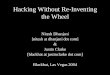 Hacking Without Re-Inventing the Wheel - Black Hat · Hacking Without Re-Inventing the Wheel Nitesh Dhanjani [nitesh at dhanjani dot com] & Justin Clarke [blackhat at justinclarke