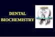 DENTAL BIOCHEMISTRY - جامعة الملك سعودfac.ksu.edu.sa/sites/default/files/5-tooth.pdf · DENTAL BIOCHEMISTRY. b- Root Part of tooth embedded in the alveolar ... carving