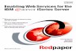 Redpaper - IBM Redbooks is the newest integration technology of Web services that provides these great promises. Web services enable the dynamic, flexible, and potentially real-time
