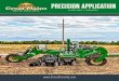 PRECISION APPLICATION - greatplainsag.com · the opportunity for leaching and denitrification. ... your precision application implement. ... equipped with either the NH3 shank or