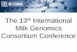 Milk Genomics Consortium Conferencemilkgenomics.org/wp-content/uploads/2016/09/German-IMGC-2016.pdf · responsible for milk: The Milk Genome. Expression analysis ... Bovine Sequencing