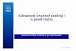 Advanced channel coding : a good basis · Advanced channel coding : a good basis Alexandre Giulietti, on behalf of the T@MPO team. ... brothers and rivals of turbo codes data block