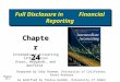 Ch. 24 - Full Disclosure and Other Financial Reporting Issues€¦ · PPT file · Web view · 2013-01-31Full disclosure principle calls for financial reporting of any financial