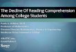 The Decline of Reading Comprehension Among College …c.ymcdn.com/sites/ · The Decline Of Reading Comprehension Among College Students. ... diverse collection of skills, such as