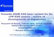 Towards 20kW CO2 laser system for Sn-LPP EUV … 20kW CO2 laser system for Sn-LPP EUV source – review of developments at Gigaphoton Krzysztof M Nowak, Takeshi Ohta, Junichi Fujimoto,