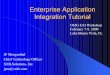Enterprise Application Integration Tutorial - OMG Application Integration Tutorial JP Morgenthal ... 2. Establish published ... zDefines the grammar used to describe the