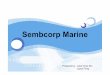 Sembcorp Marine - Learning Resources by InvestCoach · Sembcorp Marine (SMM) is a global marine and offshore engineering group, specialising in ... Valuation For the year 2006 $’000