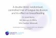 A double blind, randomised, controlled trial of tongue-tie ... · A double blind, randomised, controlled trial of tongue-tie division and its effect on breastfeeding Dr Janet Berry