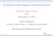 Tax Reform, Labour Supply and Earnings Growth - UCLuctp39a/ZEW Presentation Blundell Final September... · Tax Reform, Labour Supply and Earnings Growth • Currentsystems ... Are