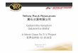 Yellow Rock Resources - Australian Vanadium · Yellow Rock Resources Ñ ... of Gabanintha Ferro-Vanadium ... • The information in this report that relates to Mineral Resources and