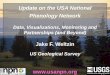 Update on the USA National Phenology Network · Update on the USA National Phenology Network Data, Visualizations, Monitoring and Partnerships (and Beyond) Outline ...  Data set