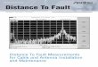 Distance To Fault Application Note Introduction Distance To Fault (DTF) is a performance verification and failure analysis tool used for antenna and transmission line service and maintenance