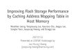 Improving Flash Storage Performance by Caching …€¢ UFS (Universal Flash Storage) – Successor of eMMC, shipped in smartphones since 2015. – Layered architecture, uses SCSI
