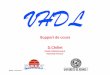 VHDL - r2d2.enssat.frr2d2.enssat.fr/bindocs/enseignements/Vhdl/VHDL.pdf · ENSSAT - Université de Rennes 1 - France - Année universitaire 2003 - 2004 3 VHDL Plan 1 ) Introduction