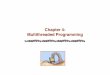 Chapter 4: Multithreaded Programming - Uni Konstanz ·  · 2016-03-30Multithreading Models Threading Issues ... Java Threads. Operating System Principles 4.3 Silberschatz, Galvin