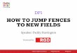 HOW TO JUMP FENCES TO NEW FIELDS - Alliance 150magnet.magazinescanada.ca/wp-content/uploads/2017/01/DP1-1.pdf · how to jump fences to new fields presented by. ... core purpose 25-year