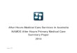 After Hours Medical Care Services in Australia NAMDS After ... · Page 1 of 27 After Hours Medical Care Services in Australia NAMDS After Hours Primary Medical Care Summary Paper