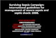 Surviving Sepsis Campaign: International guidelines for ...revistaamicac.com/sepsisguias.pdfCORTICOIDES SIRVEN O NO. BECKET ARGUELLO M.D.,M.A.R.P. ... en Shock Septico y SIRPA. •