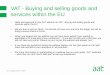 VAT - Buying and selling goods and services within the EU VAT webinar... · • Hello and welcome to this AAT webinar on VAT - Buying and selling goods and services within the EU