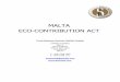 MALTA ECO-CONTRIBUTION ACT act.pdfMALTA ECO-CONTRIBUTION ACT Focus Business Services (Malta) Limited STRAND TOWERS Floor 2 36 The Strand Sliema, SLM 1022 P O BOX 84 MALTA …