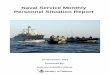 Royal Naval Montly Personnel Situation Report - gov.uk€¦outflow data reported in this publication, affecting the following periods: ... This Naval Service Monthly Personnel Situation