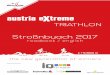 Stroßnbuach 2017 - Austria eXtreme Triathlon · Stroßnbuach 2017. 2 Index . ... Läufer (u.a. MdS, Jungle, Trans-Alpin, Yukon Arctic Ultra) und ehemaliger Extrembergsteiger (u.a