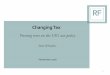 Changing Tax - Resolution Foundation · Changing Tax November 2016. WHAT GOES DOWN ... (+0.9ppts) and non-tax revenues (+0.5ppts) In part this reflects the state of the economy, but