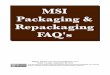 MSI Packaging & Repackaging FAQ's - Computer …eddiejackson.net/web_documents/FAQ on MSI packaging and...FAQ on MSI Packaging & Repackaging, Ver: 0.0.1 – Alpha 4 Disclaimer The