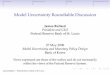 Model Uncertainty Roundtable Discussion - Federal …/media/Files/PDFs/Bullard/... ·  · 2014-09-15Backrooms Monetary policy Stability Robustness and ﬁt Model Uncertainty Roundtable