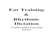 Ear Training Rhythmic Dictation - Crystal Lake …home.d47.org/tlguynes/files/2012/10/Ear-Training...Ear Training Progression for Teoria.com Ear training or aural skills is a process