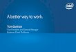 A better way to work. - Inteldownload.intel.com/.../core/5thgenvpro/pdfs/keynote_presentation.pdf · Source: Intel sales estimates. ... James McMahon Global Managed Services ... Tom