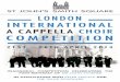 A CAPPELLA CHOIR COMPETITION - St John's Smith Square · A Cappella Choir Competition will bring ... from Gabriel Jackson and Eric Whitacre, ... to the son of David Tomkins - When