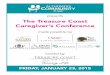 The Treasure Coast Caregiver’s Conference - CacheFly · The Treasure Coast Caregiver’s Conference made possible by hosted by ... non-proﬁt organization serving families living