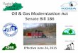 Oil & Gas Modernization Act Senate Bill 186oilandgas.ky.gov/Documents/Oil and Gas Modernization Act...Oil & Gas Modernization Act Senate Bill 186 Effective June 24, 2015 Division of