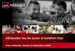 mEducation has the power to transform lives - UNESCO · mEducation has the power to transform lives ... Learning with Vodafone ... Delivered via a WebBox/Tablet