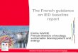 The French guidance on IED baseline report - Common …€¦ ·  · 2014-10-13The French guidance on IED baseline report Emilie FAVRIE French Ministry of ecology, sustainable developpment