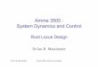 Dr Ian R. Manchester loop poles and zeros affects the root locus and hence the transient response of the closed loop system Dr Ian R. Manchester Amme 3500 : Root Locus Design Slide