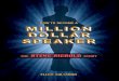 Million Dollar Speaker - Amazon Web Servicesebooklinks.s3.amazonaws.com/MDSeBook.pdfMILLION DOLLAR SPEAKER The Steve Siebold Story 6 moment he walked in and started talking, he was
