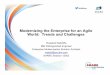 Modernizing the Enterprise for an Agile World: Trends and Challenges€¦ ·  · 2013-02-01Modernizing the Enterprise for an Agile World: Trends and Challenges Rosalind Radcliffe
