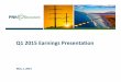 Q1 2015 Earnings Presentation - PNM Resources/media/Files/P/PNM-Resources/events-and... · Q1 2015 Earnings Presentation May 1, 2015. ... June 5, 2015 Staff and Intervenor testimony