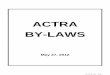 By-Laws as at May 27, 2012 w Kelleher no page nos - ACTRA · membership in good standing, ... provisions of the Constitution of ACTRA. ... One of the requisites for the survival of