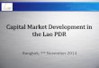 Capital Market Development in the Lao PDR · Strategic Plan on Capital Market Development (2016-2025) ... To ensure the ICT development is suitable for market development and is up