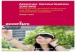 Accenture Communications Solutions and value-added reseller models. • Extending into adjacent market spaces: Although the Internet poses numerous threats to providers, it also creates